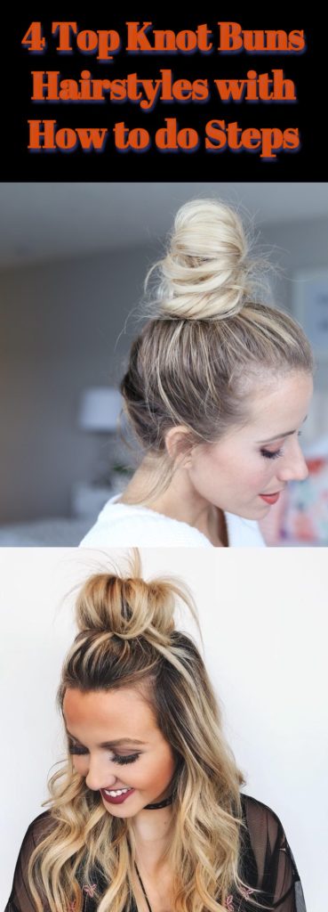 Top Knot Buns Hairstyles with How to do Steps