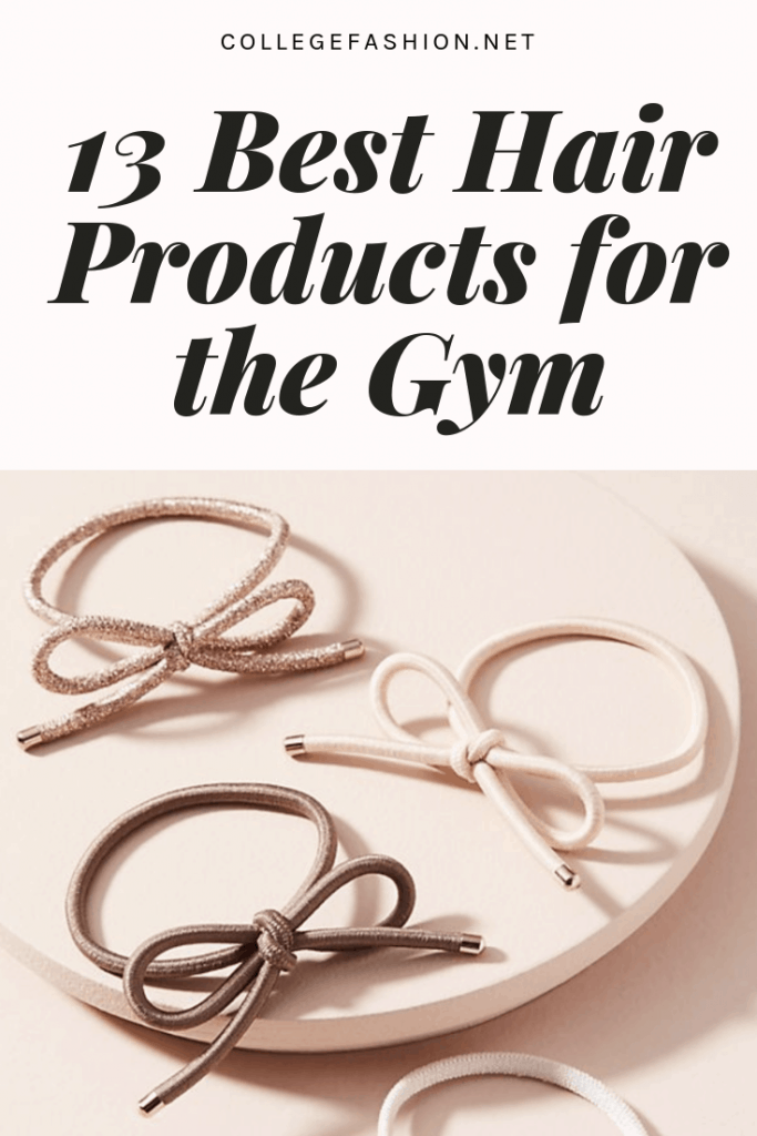 the best hair products for the gym - from hair ties to dry shampoo, these are the products to keep in your gym bag