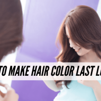 How to Make Your Hair Color Last Longer