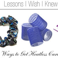 Lessons I Wish I Knew: 4 Ways to Get Heatless Curls