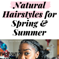 The Best Natural Hairstyles for Spring and Summer