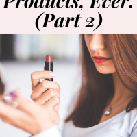 The Best Lip Products, Ever (Part 2)