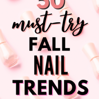 50 Extremely Cute Fall Nail Trends to Try This Year